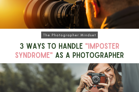 3 Ways to Handle Imposter Syndrome as a Photographer