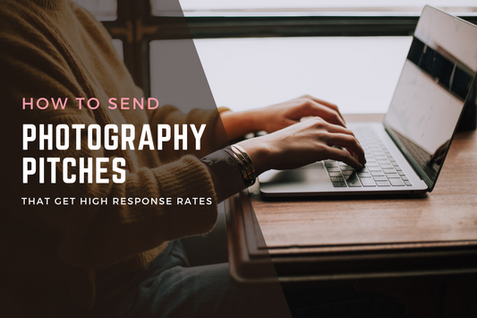 How to Send Photography Pitches That Get High Response Rates