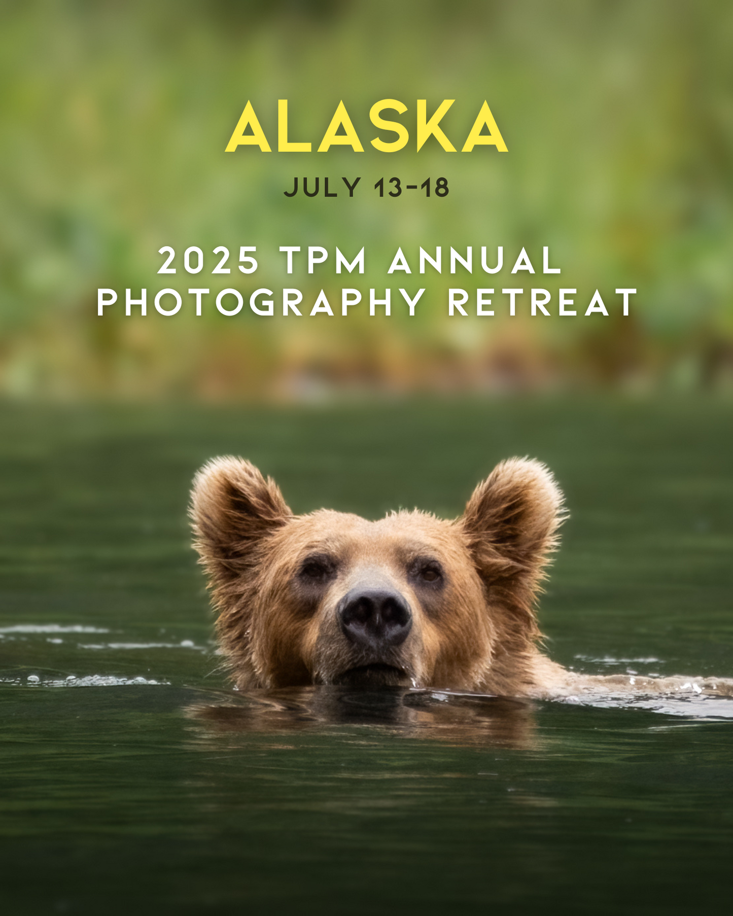 2025 TPM Annual Photography Retreat | Alaska